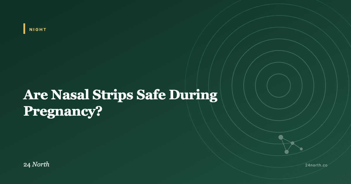 Are Nasal Strips Safe During Pregnancy? — 24 North illustrated guide