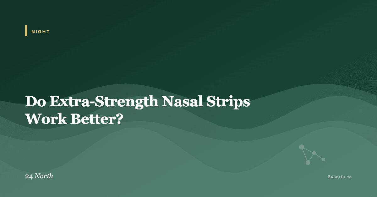 Do Extra-Strength Nasal Strips Work Better? — 24 North illustrated guide